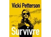 Vicki Pettersson Survivre