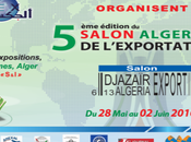 5ème EDITION SALON ALGERIEN L’EXPORTATION DJAZAIR-EXPORT 2016 Juin