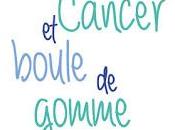 Cancer boule gommes Pascale Leroy