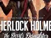 Sherlock Holmes Devil’s Daughter L’intrigue dévoile dans nouvelle vidéo