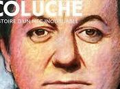 Chez Coluche Histoire d'un inoubliable