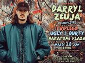 Darryl Zeuja Triplego, Ugly Durty, Nakatomi Plaza Batofar (2×2 places gagner)