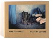 Bernard plossu western colors