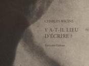 (note lecture) Charles Racine, a-t-il lieu d'écrire", Œuvres René Noël