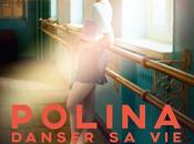 Cinéma Polina danser vie, infos