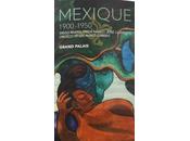 MEXIQUE 1900-1950 DIEGO RIVERA FRIDA KAHLO JOSE CLEMENTE- OROZCO avants-gardes Grand Palais