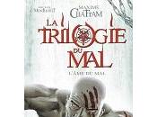 Maxime Chattam Michel Montheillet trilogie LÂ'&acirc;me