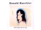 Donald baechler early work 1980 1984