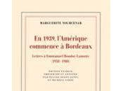 1939, l'Amérique commence Bordeaux