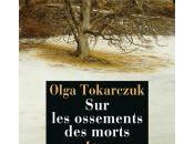 ossements morts Olga Tokarczuk