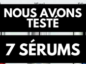 Nous avons testé sérums anti-âge luxe