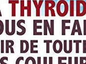 thyroïde influence notre