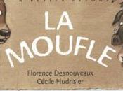 Chut, raconte histoire moufle Florence Desnouveaux Cécile Hudrisier