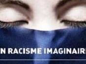 racisme imaginaire Islamophobie culpabilité, Pascal Bruckner