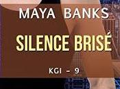 KGI, Tome Silence brisé Maya Banks