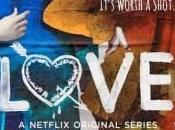 [Critique série] LOVE Saison