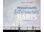 Promenades littéraires dans Paris Gilles Schlesser photographie Targat