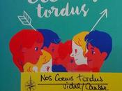 coeurs tordus