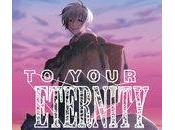 Bande annonce your eternity (Yoshitoki Oima) Pika