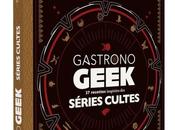 Concours: livres Gastrono Geek gagner