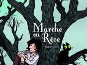 Marche rêve