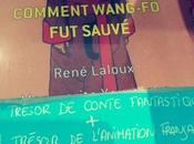 Comment Wang-Fo sauvé