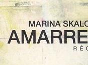 Amarres, Marina Skalova