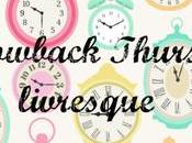 Throwback Thursday Livresque