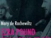 Ezra Pound éducateur père, Mary Rachewiltz