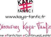 Kaya Editions lance Kaya-Fanfic voici mode d'emploi