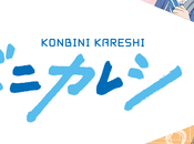 L’animé Konbini Kareshi simulcast VOSTFR chez Crunchyroll