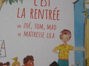 C'est rentrée Zoé, Tom, maîtresse Lila CONCOURS