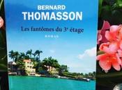 "Les fantômes étage" Bernard Thomasson, l'amitié