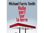 Michael Farris Smith Nulle part terre