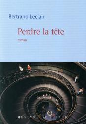 Bertrand Leclair, roman comme expérience