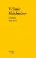 (Anthologie permanente) Vélimir Khlebnikov, "oeuvres 1919-1922"