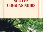 chemins noirs