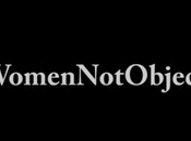 #WomenNotObjects vidéo dénonce