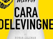 [Lecture] Mirror Premier roman très réussi Cara Delevingne