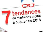 [Infographie] tendances Marketing Digital oublier 2018