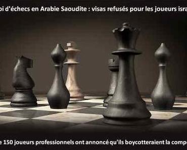 Tournoi d'échecs en Arabie saoudite: visas refusés pour les joueurs israéliens