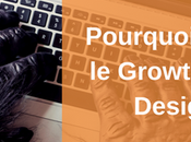 Pourquoi adopter growth driven design Définition enjeux