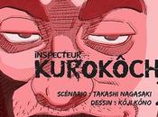 annoncée pour manga Inspecteur Kurokôchi