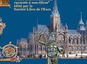 Évreux travers siècles Solange Krnel, auteur Petite histoire d’Évreux racontée élèves