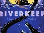 Riverkeep Martin Stewart