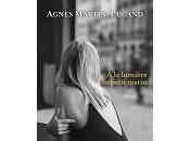 Agn&amp;egrave;s Martin-Lugand lumi&amp;egrave;re petit matin