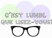 C'est Lundi, lisez-vous #206