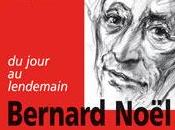 Bernard Noël, grand écrivain politique