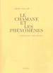 (Notes création) Pierre Vinclair, Chamane phénomènes"