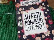 petit bonheur chance Aurélie Valognes
